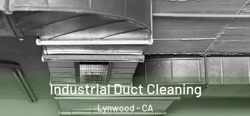 Industrial Duct Cleaning Lynwood - CA